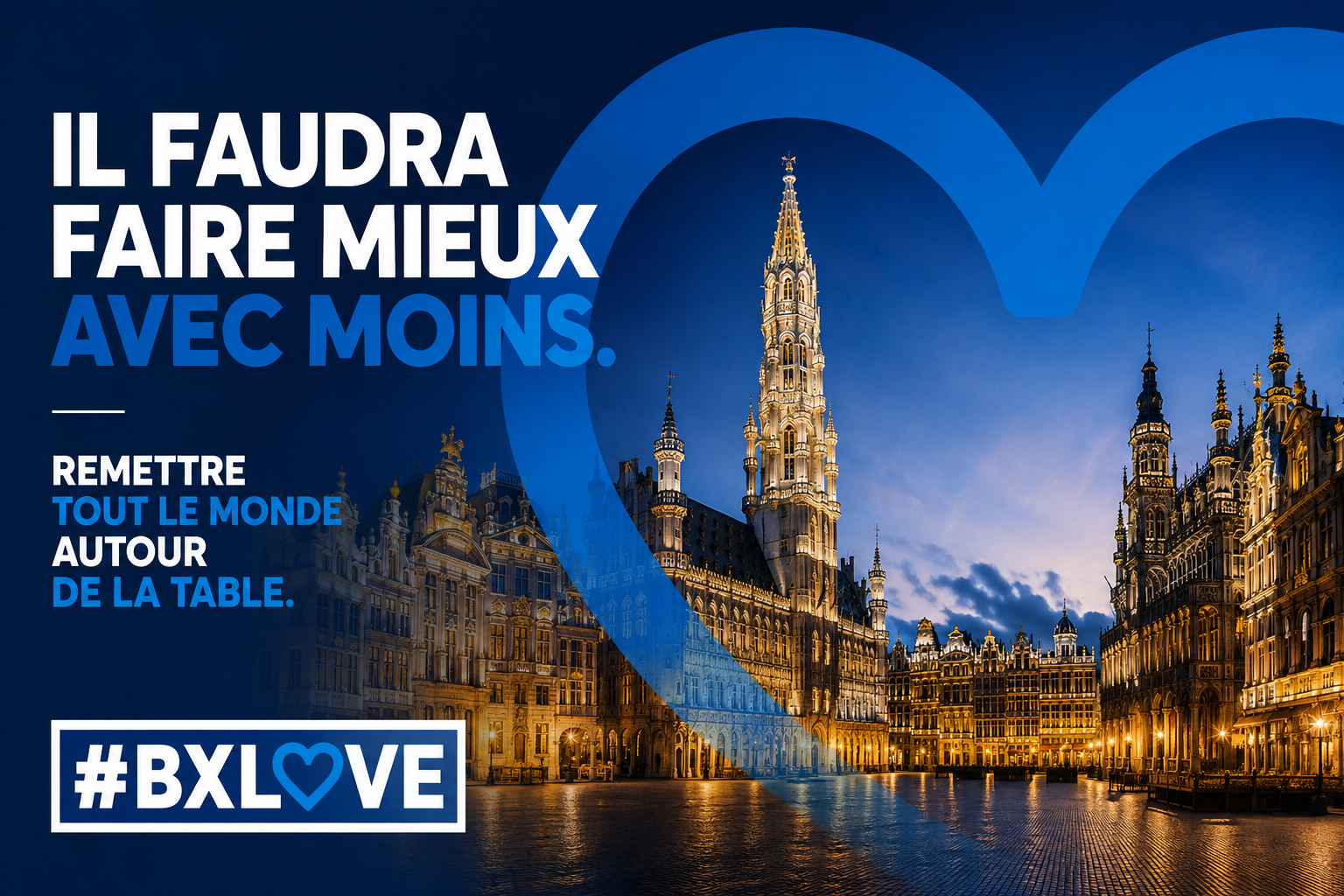 Visuel officiel #BXLOVE : la Grand-Place de Bruxelles illuminée, « Il faudra faire mieux avec moins. Remettre tout le monde autour de la table. »